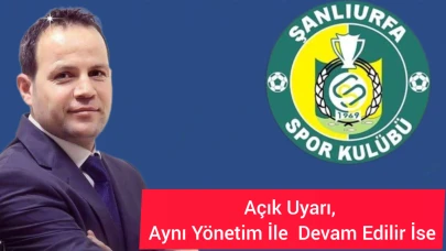 Şanlıurfaspor İçin Son Çağrı: Bu Kulüp Sahipsiz Değil!
