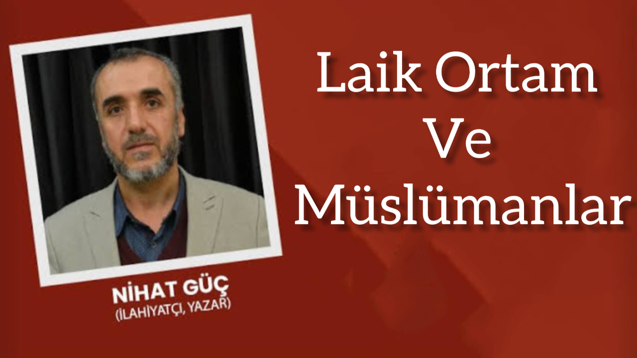 Laik Ortam Ve Müslümanlar