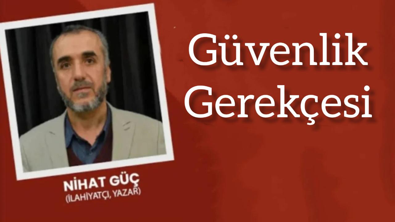 Güvenlik Gerekçesi
