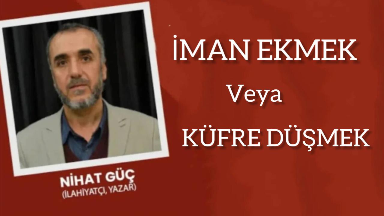 İman Etmek veya Küfre Düşmek