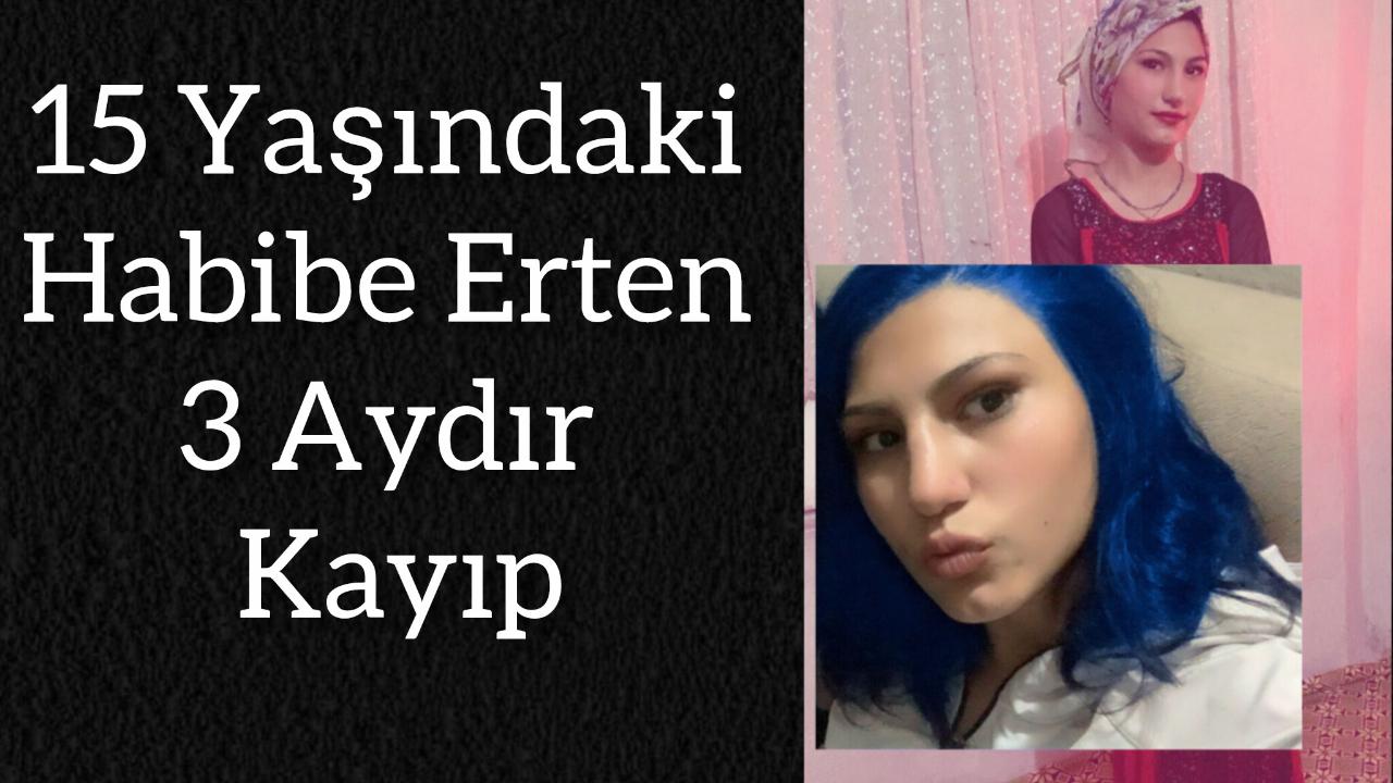 Şanlıurfa’da 15 Yaşındaki Habibe Erten 3 Aydır Kayıp