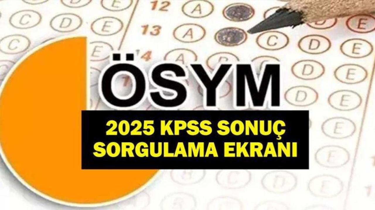 KPSS 2025/2 Tercih Sonuçları Açıklandı: Binlerce Adayın Bekleyişi Sona Erdi