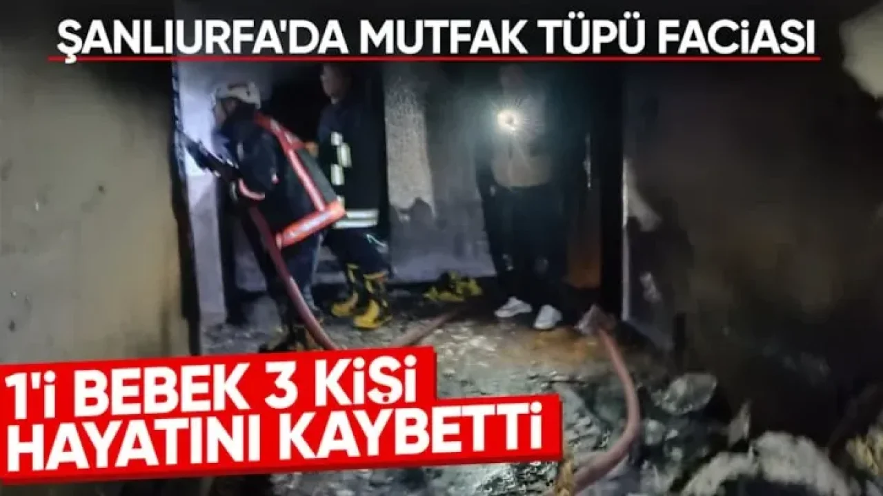 Şanlıurfa’da Evde Tüp Patlaması Faciası: 1’i Bebek 3 Ölü, 4 Yaralı