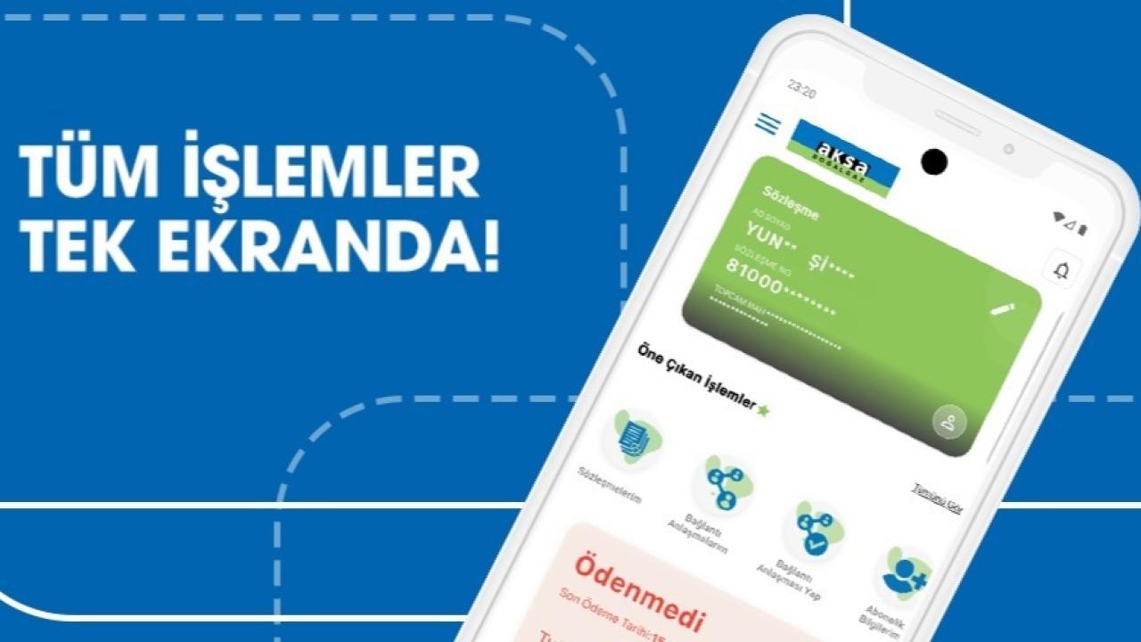 Aksa Doğalgaz’dan Dijital Hamle: Tüm Abonelik İşlemleri Artık Cepte