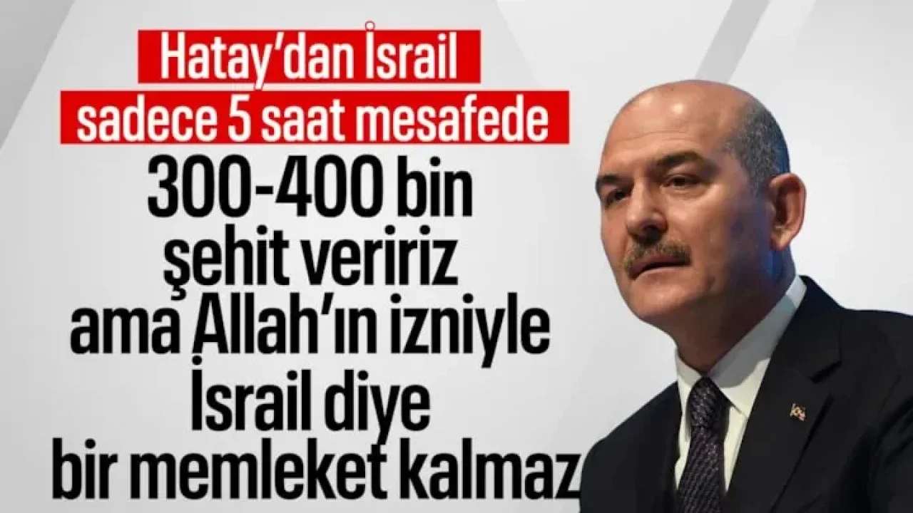 Süleyman Soylu’dan dikkat çeken “İsrail” çıkışı: “Ağır bedel olur ama sonuç değişir”