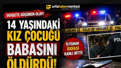 14 yaşındaki kız çocuğu babasını öldürdü