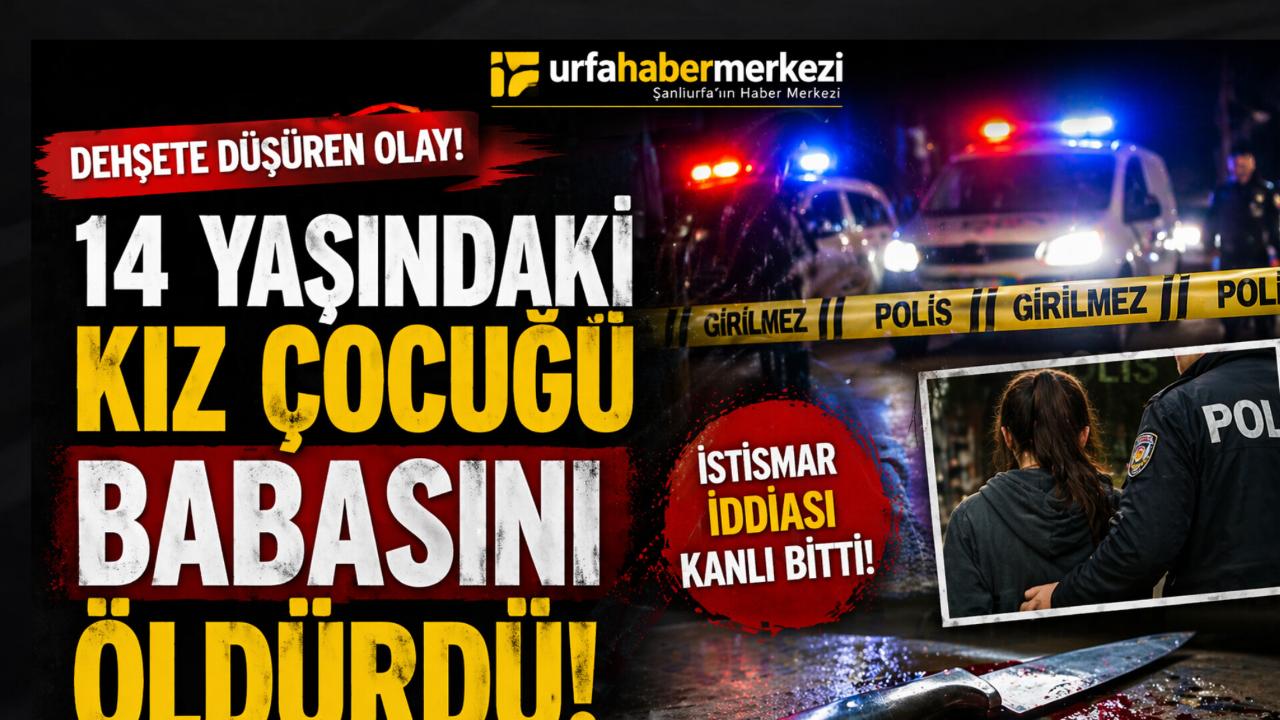 14 yaşındaki kız çocuğu babasını öldürdü