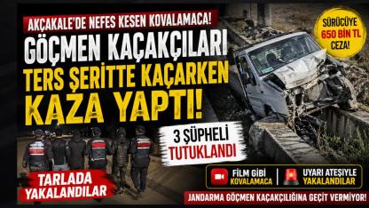 Akçakale’de Nefes Kesen Takip: Göçmen Kaçakçıları Ters Şeritte Kaçarken Kaza Yaptı, Tarlada Yakalandı