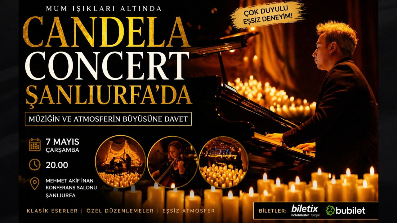 Şanlıurfa’da Mum Işığında Büyüleyici Gece: Candela Concert Sahne Alacak