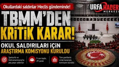 TBMM’den Okullardaki Saldırılara Karşı Kritik Adım: Araştırma Komisyonu Kuruldu