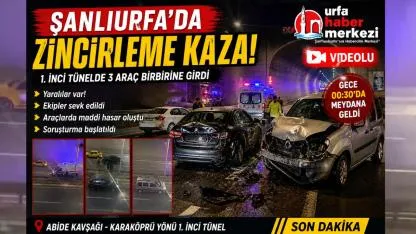 Şanlıurfa’da Gece Yarısı Zincirleme Kaza: Yaralılar Var